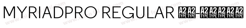MYRIADPRO REGULAR 普通字体转换